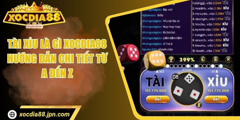 Tài Xỉu Là Gì Xocdia88 - Hướng Dẫn Chi Tiết Từ A Đến Z 4 Tài Xỉu Là Gì Xocdia88 - Hướng Dẫn Chi Tiết Từ A Đến Z