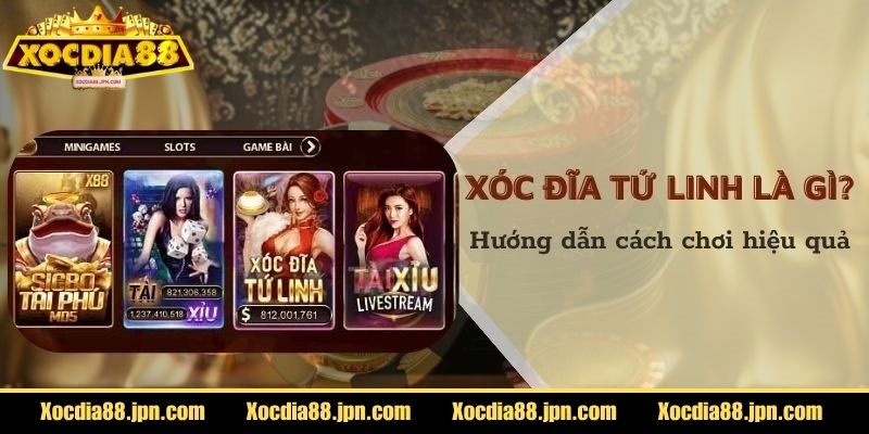 Xóc Đĩa Tứ Linh Xocdia88 – Trải Nghiệm Mới Cực Kỳ Cuốn Hút 1 Thông tin cơ bản về xóc đĩa tứ linh Xocdia88