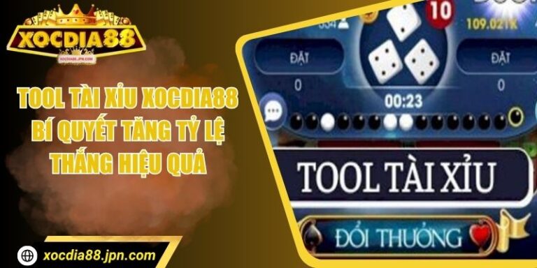 Tool Tài Xỉu Xocdia88 - Bí Quyết Tăng Tỷ Lệ Thắng Hiệu Quả 4 Tool Tài Xỉu Xocdia88 - Bí Quyết Tăng Tỷ Lệ Thắng Hiệu Quả